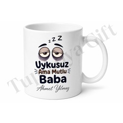 Uykusuz Baba Yazılı Esprili Kupa Bardak Babalar Günü Hediyesi
