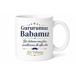 Gururumuz Babamız Yazılı Özel Kupa Bardak Babalar Günü Hediyesi