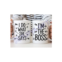 I Do What She Says ve Im The Boss Yazılı Çiftlere Özel Kupa Seti