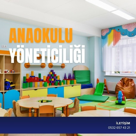 ANAOKULU YÖNETİCİLİĞİ