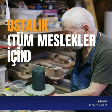 USTALIK BELGESİ (TÜM MESLEKLER İÇİN)