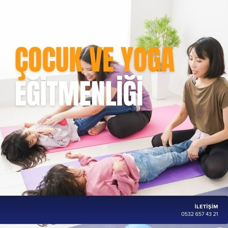 ÇOCUK YOGA EĞİTMENLİĞİ