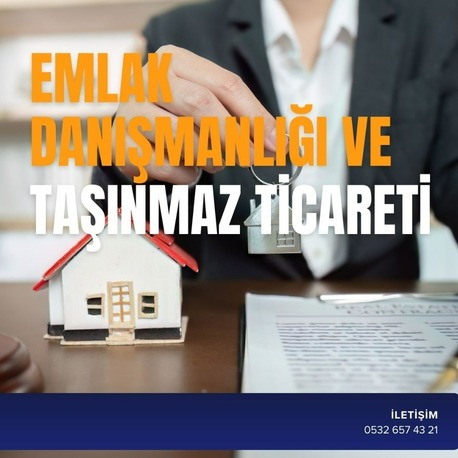 EMLAK DANIŞMANLIĞI VE TAŞINMAZ TİCARETİ