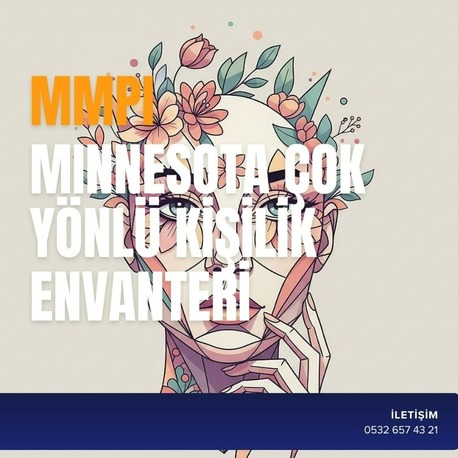 MMPI (MINNESOTA ÇOK YÖNLÜ KİŞİLİK ENVANTERİ)
