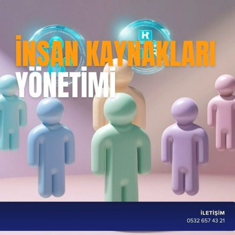 İNSAN KAYNAKLARI YÖNETİMİ