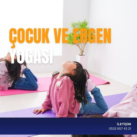 ÇOCUK VE ERGEN YOGASI