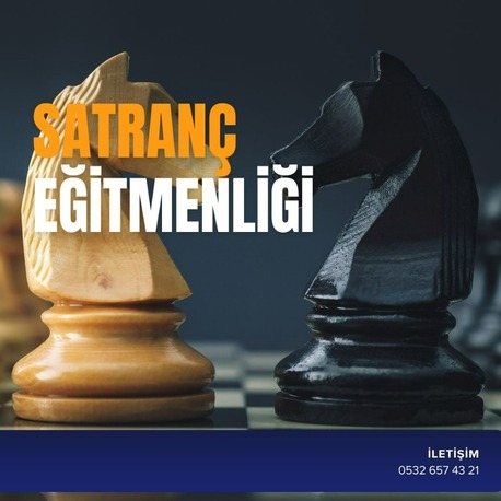 SATRANÇ EĞİTMENLİĞİ