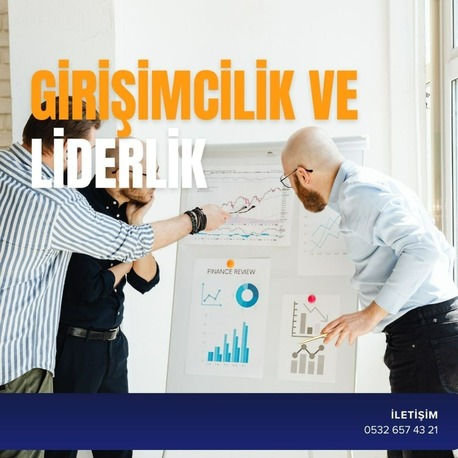 GİRİŞİMCİLİK VE LİDERLİK