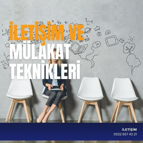 İLETİŞİM VE MÜLAKAT TEKNİKLERİ