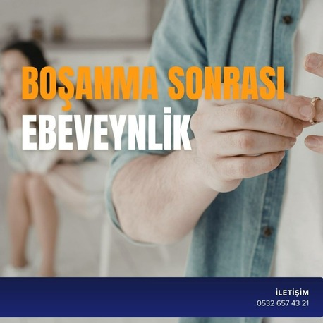 BOŞANMA SONRASI EBEVEYNLİK