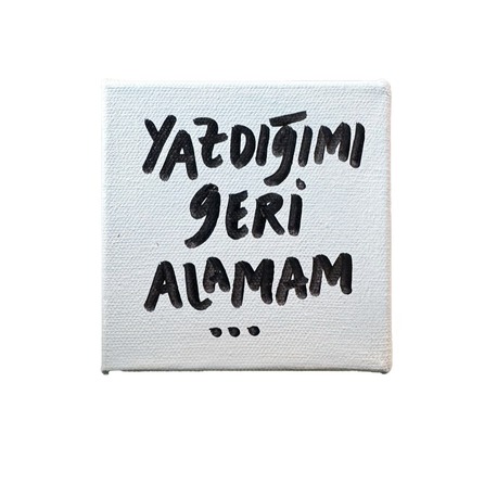 Yazdığımı geri alamam
