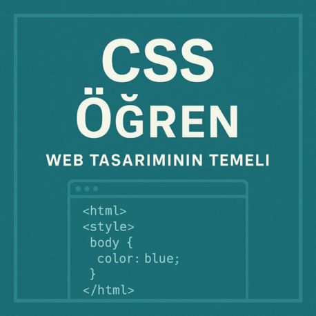 CSS Öğren - Web Tasarımının Temeli