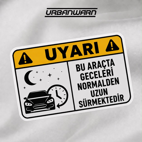 BU ARAÇTA GECELERİ NORMALDEN UZUN SÜRMEKTEDİR