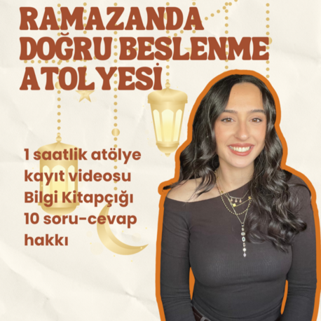 Ramazanda Doğru Beslenme Atolyesi