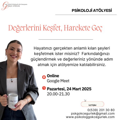 Online Psikoloji Atölyesi- Değerlerini Keşfet, Harekete Geç!