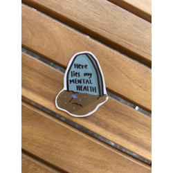 Here Lies My Mental Health Tekli Sticker