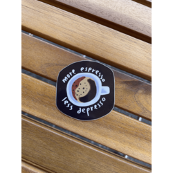 More Espresso Less Depresso Tekli Sticker