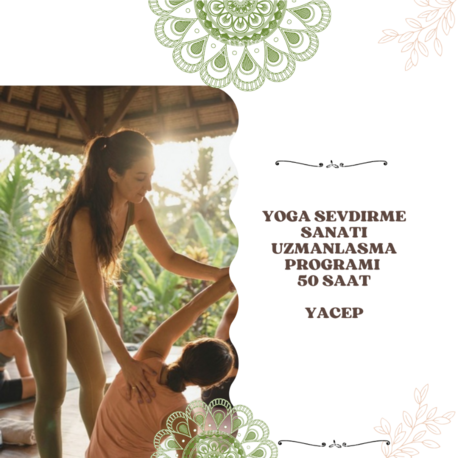 Yoga Sevdirme Sanatı (50 saat - YACEP) 