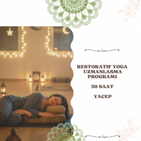 Restoratif Yoga Uzmanlaşma Programı (30 Saat - YACEP)