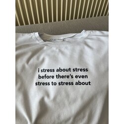 Stress - T-shirt