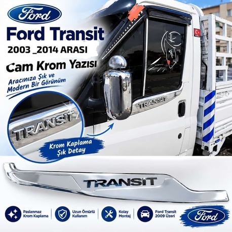 Ford Transit Krom Cam Çıtası Yazılı 2003-2014

