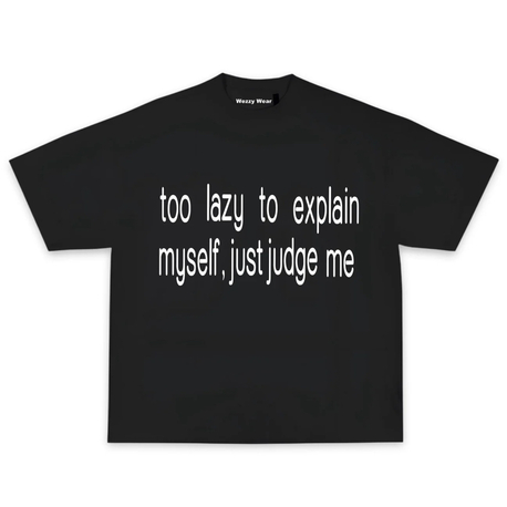 Too Lazy Tshirt