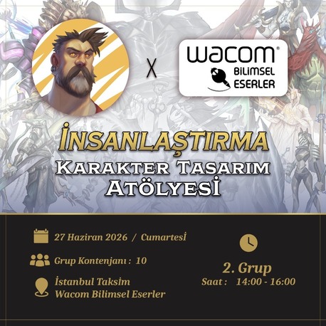 Grup 2 | Yağız Kani x Wacom Bilimsel Eserler | Karakter Tasarım Atölyesi 