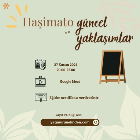 HAŞİMATO VE GÜNCEL YAKLAŞIMLAR -canlı eğitim kaydı 