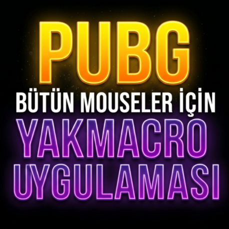 PUBG BÜTÜN MOUSELERDE UYUMLU YAKMACRO