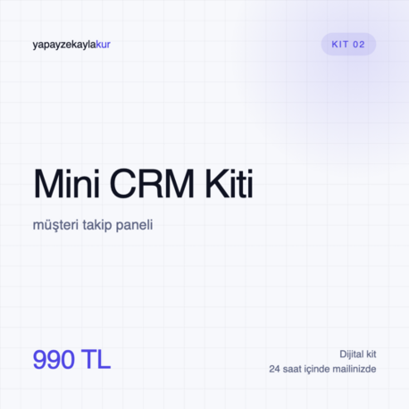 Kit 02 · Mini CRM Kiti — müşteri takip paneli