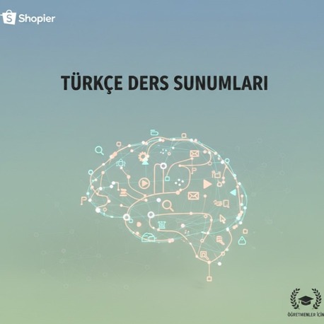 TÜRKÇE DERS SUNUMLARI (TÜM KADEMELER) 