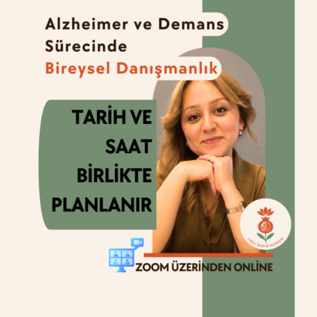 Alzheimer ve Demans Sürecinde Bireysel Danışmanlık