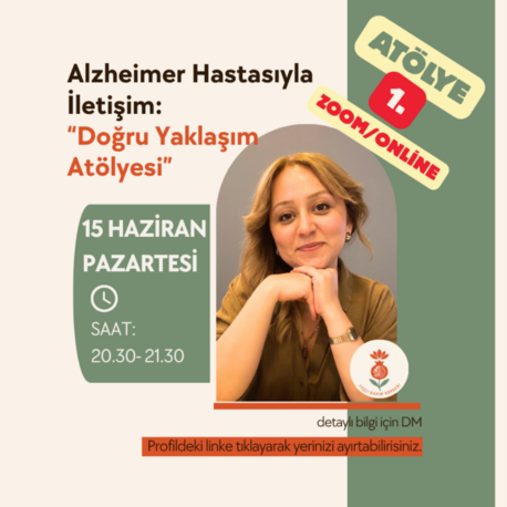 Alzheimer Hastasıyla İletişim: Doğru Yaklaşım Atölyesi