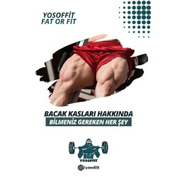 Bacak Kasları Hakkında Bilmeniz Gereken Her Şey