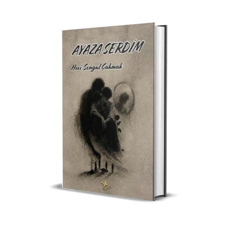 AYAZA SERDİM / HAVİ SONGÜL ÇAKMAK