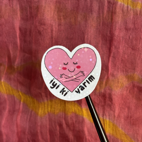 İyi ki Varım - Tekli Sticker