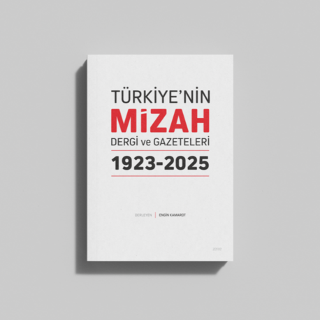 Türkiye'nin Mizah Dergi ve Gazeteleri 1923-2025