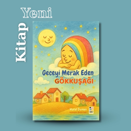 Geceyi Merak Eden Gökkuşağı 
