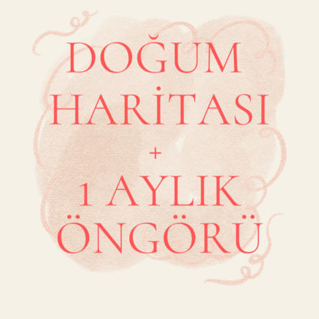 Doğum Haritası + 1 aylık Öngörü