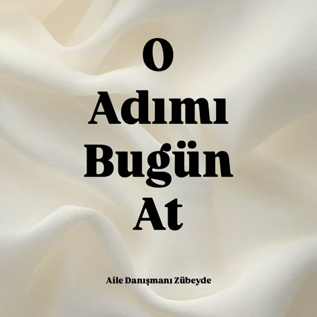 O Adımı Bugün At