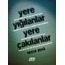 yere yığılanlar yere çakılanlar | Necmi Zekâ