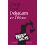 Dekadans ve Ölüm | Orçun Ünal