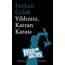 Yıldızsız, Katran Karası | Furkan Çolak