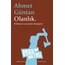 Olanlık. | Ahmet Güntan