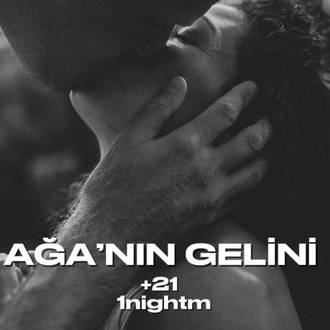 2. AĞA’NIN GELİNİ +21