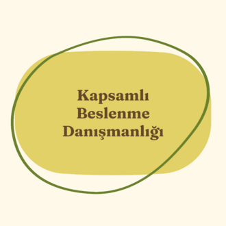 Kapsamlı Beslenme Danışmanlığı