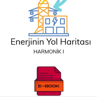 Enerjinin Yol Haritası Harmonik 1 - E-Kitap