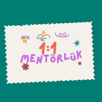 1:1 MENTÖRLÜK(DANIŞMANLIK)