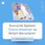 Romantik İlişkilerin Özünü Anlamak ve İletişim Becerilerini Geliştirmek