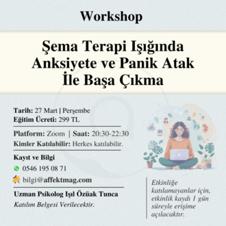 Şema Terapi Işığında Anksiyete ve Panik Atak İle Başa Çıkma